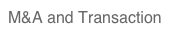 M&A and Transaction